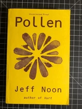 Pollen by Jeff Noon -- Advance Uncorrected Proof