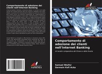 Samuel Ntsiful (U. A.) | Comportamento Di Adozione Dei Clienti Nell'internet...