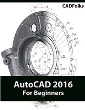 AutoCAD 2016 For Beginners by CADFolks Paperback / softback Book The Fast Free