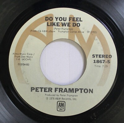 Rock 45 Peter Frampton - Do You Feel Like We Do / Penny For Your Thoughts On Am