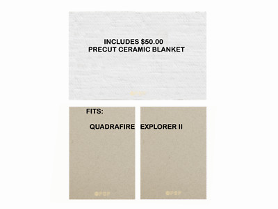 QUADRAFIRE EXPLORER II WOOD STOVE BAFFLE BLANKET KIT [PP2584