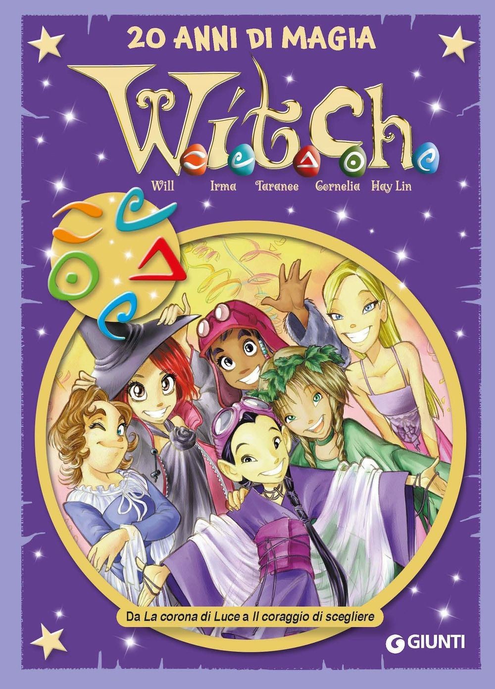 Disney Libri W.i.t.c.h. 20 Anni Di Magia. Vol. 3: Da La Corona Di Luce A Il Coraggio Di Scegliere - Immagine 2