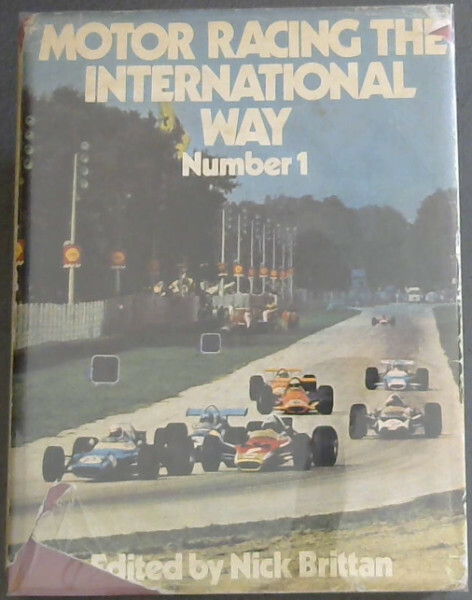 Brittan, Nick  [Editor] .. Motor Racing: The International Way No. 1 only