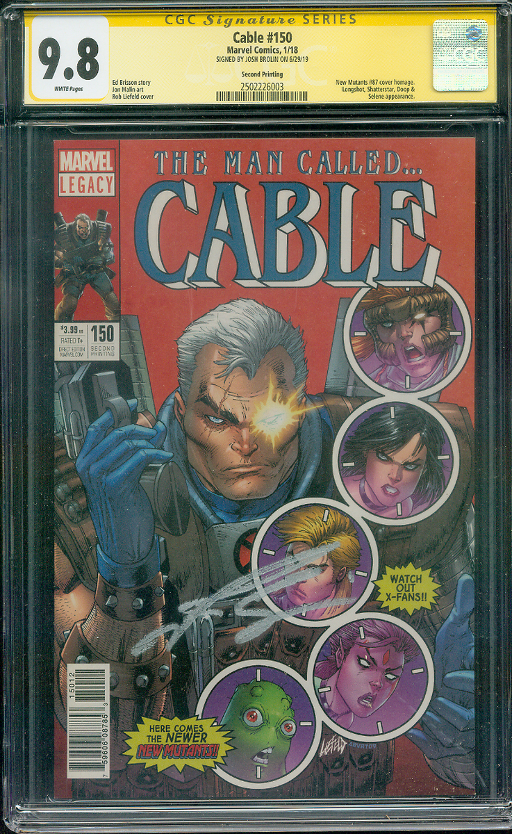 Cable 150 CGC SS Josh Brolin Auto New Mutants 87 Homage 2nd Pr