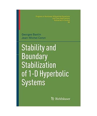 Stability and Boundary Stabilization of 1-D Hyperbolic Systems, Jean-Michel Coro