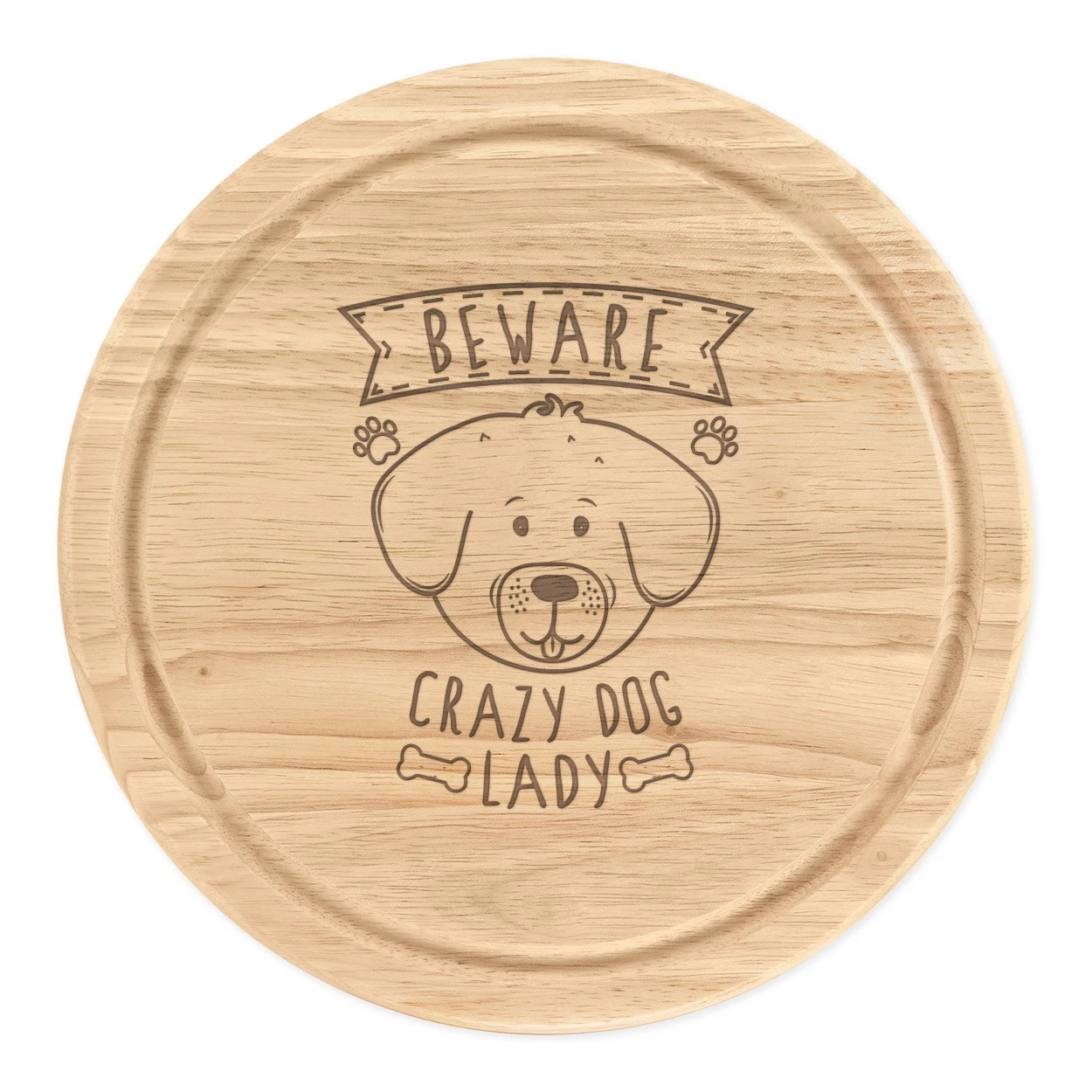 Beware Crazy Dog Lady Round Chopping Cheese Board Funny Puppy Animal