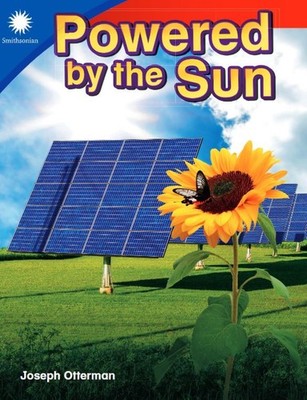 Powered by the Sun (Smithsonian: Informational , Otterman..