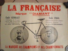 AFFICHETTE ORIGINALE CYCLISME.LA FRANCAISE-DIAMANT-GEORGET/FRIOL.1907-40X30