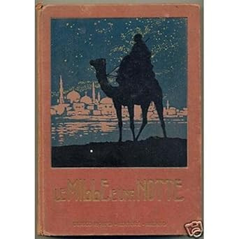 LE MILLE E UNA NOTTE Oddone 1928 3ï¿1/2 ed. hoepli [Hardcover]