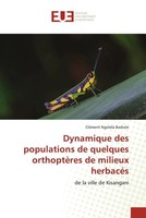 CléMent Ngolela Bashale | Dynamique Des Populations De Quelques OrthoptèRes...