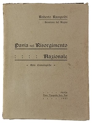 Pavia nel Risorgimento Nazionale di Roberto Rampoldi 1927