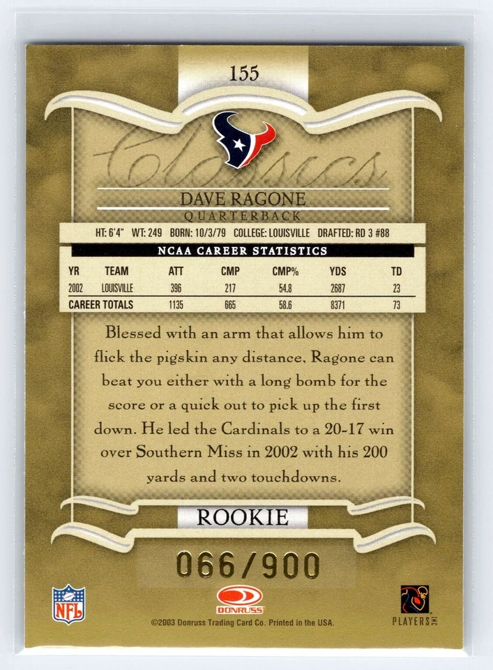 DAVE RAGONE 2004 Donruss Classics ROOKIE Football Card #155 Houston Texans /900 - Image 2 of 2