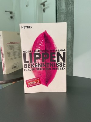 Lippenbekenntnisse: Frauen sprechen über Sex | Buch | Zustand sehr gut 