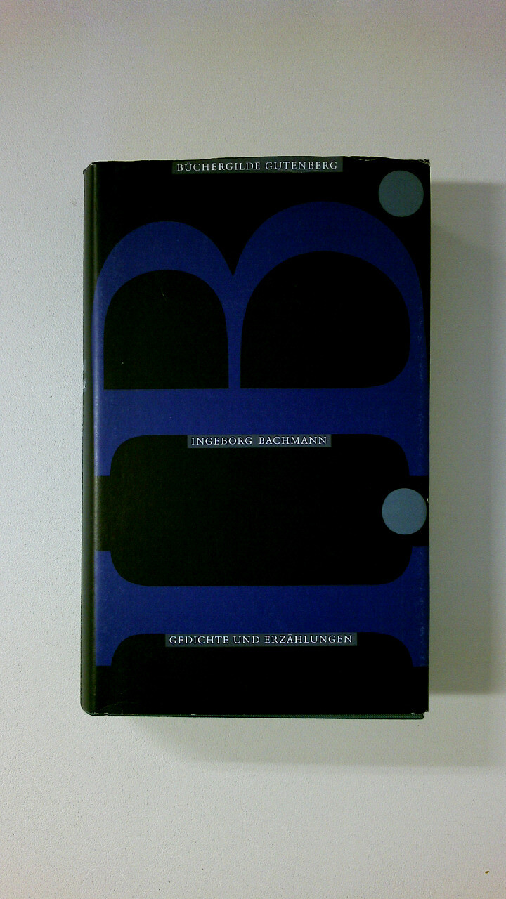 71193 Ingeborg Bachmann GEDICHTE UND ERZÄHLUNGEN HC - Bachmann, Ingeborg