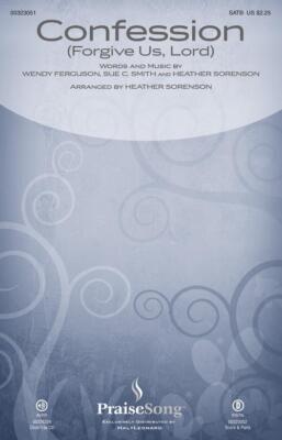 Confession (Forgive Us, Lord) SATB Heather Sorenson