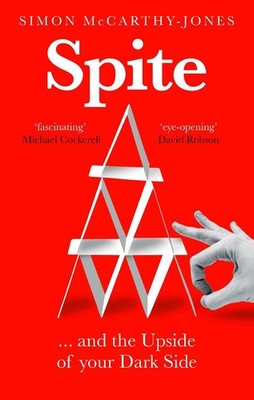 Spite: and the Upside of Your Dark Side by Simon McCarthy-Jones (English) Hardco