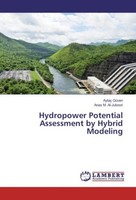 Hydropower Potential Assessment By Hybrid Modeling Aytaç GüVen