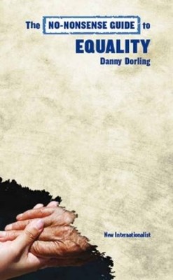 Danny Dorling The No-Nonsense Guide to Equality (Paperback) No-Nonsense Guides