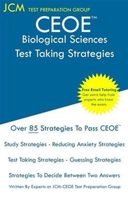 CEOE Biological Sciences - Test Taking Strategies: CEOE 010 Exam - Free Onlin...