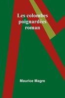Les Colombes PoignardéEs Roman Maurice Magre Taschenbuch FranzöSisch 2024