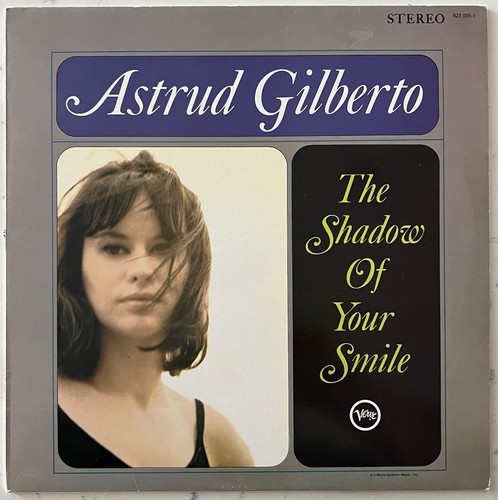 ASTRUD GILBERTO "The Shadow Of Your Smile" FRENCH IMPORT, 1965 Verve, MINT PLAY!
