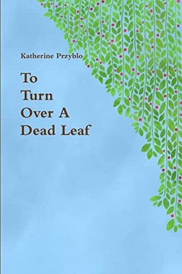 Przyblo - To Turn Over A Dead Leaf - Neues Taschenbuch oder Softback - J555z