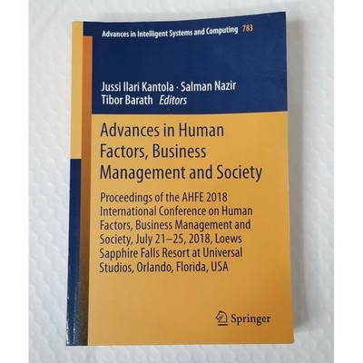 Advances in Human Factors Business Management and Society Proceedings of AHFE