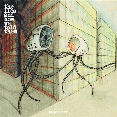 LIES AND HOW WE TOLD - SIGNPOST EP - CD - G3z