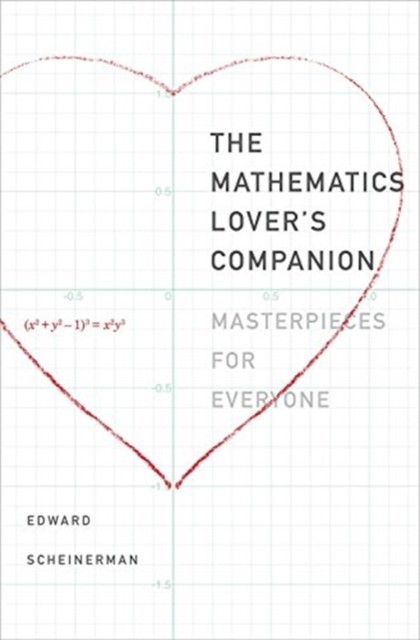 The Mathematics Lover's Companion : Masterpieces For Everyone Edward R. Scheinerman - Image 3