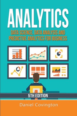 Analytics Data Science, Data Analysis and Predictive Analytics for Business Buch