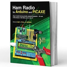 Ham Radio for Arduino and PICAXE: Easy to Build Microcontroller 