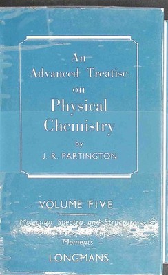 An Advanced Treatise on Physical Chemistry: VOLUME V: Molecular Spectra and Stru