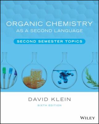 Organic Chemistry as a Second Language: Second Semester Topics by 