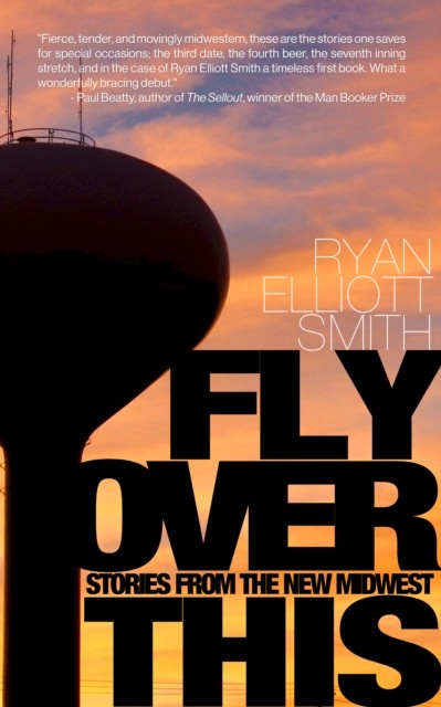 Fly Over This by Ryan Elliott Smith (Paperback Book)
