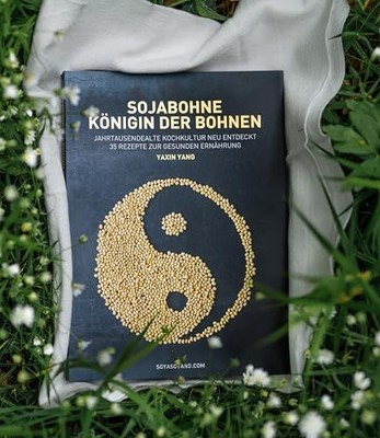 Sojabohne Königin der Bohnen | Yaxin Yang | Buch