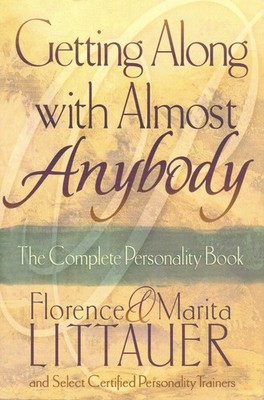 Getting Along With Almost Anybody: The Complete Personality Book - paperback...