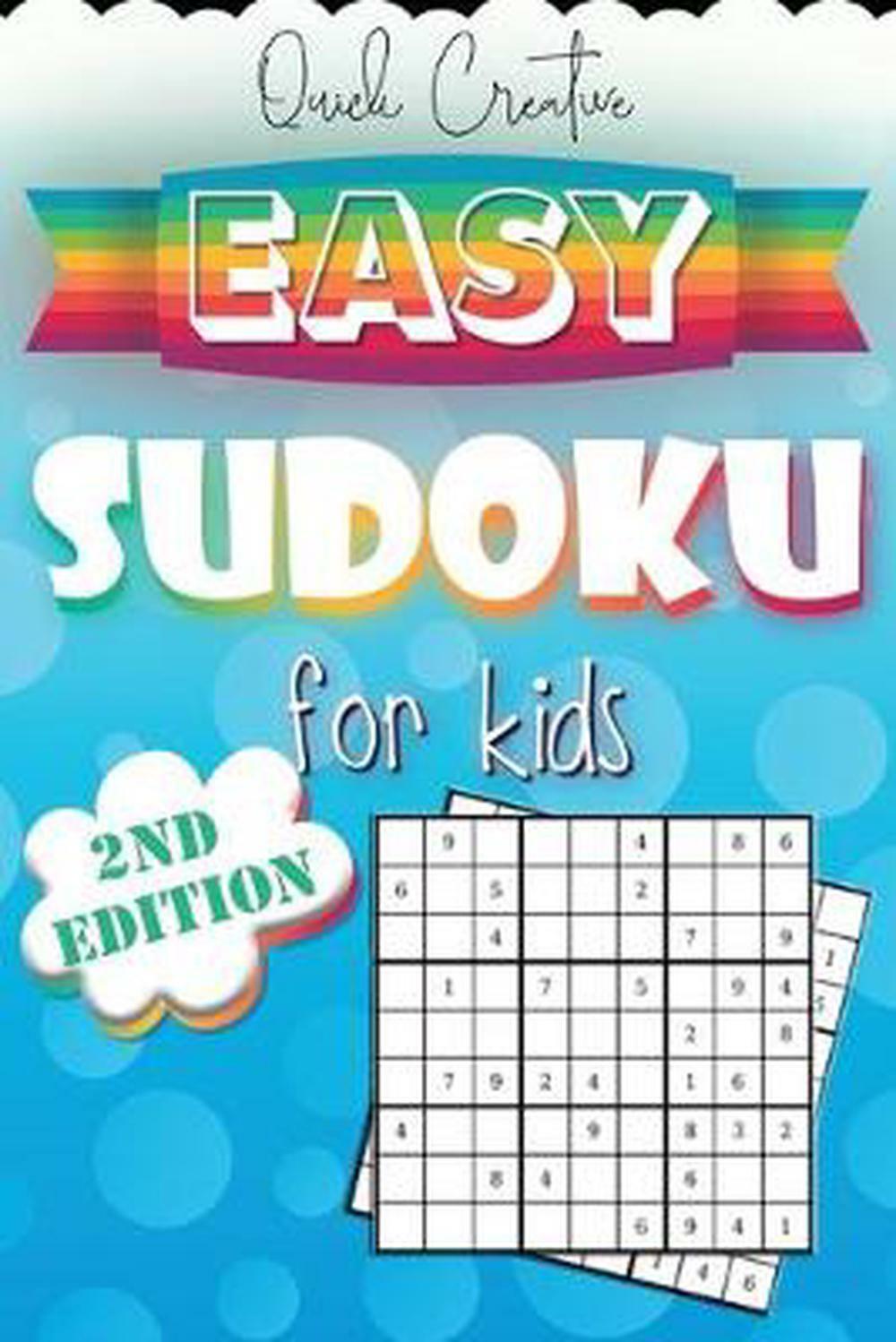 kids beginner sudoku volume ser easy sudoku for kids 2nd edition sudoku puzzle book including 330 easy sudoku puzzles with solutions great gift for beginners or kids by quick creative 2019