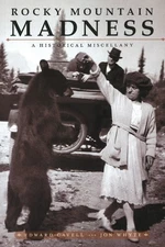 Rocky Mountain Madness: A Historical Miscellany - paperback Edward Cavell|Jo...
