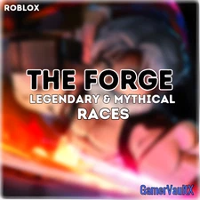 THE FORGE - MYTHICAL RACES - CHEAPEST & FAST DELIVERY ⚡️