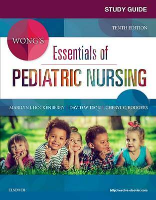 Study Guide for Wong's Essentials of Pediatric Nursing by David Wilson, Cheryl C
