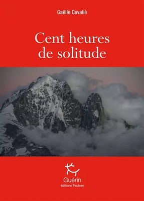 Hundert Stunden Einsamkeit, Gaelle Cavalie