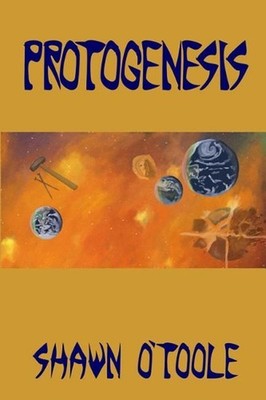 Protogenesis by Shawn O'Toole (English) Paperback Book