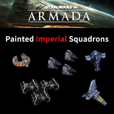 Bemalte Imperial Squadrons für Star Wars Armada