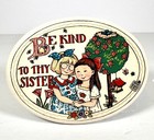 Mary Engelbreit Be Kind to Thy Sister Hanging Standing Ceramic Plaque 4x5" 1994