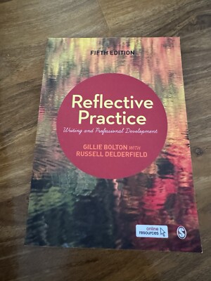 Reflective Practice Writing And Professional Development 