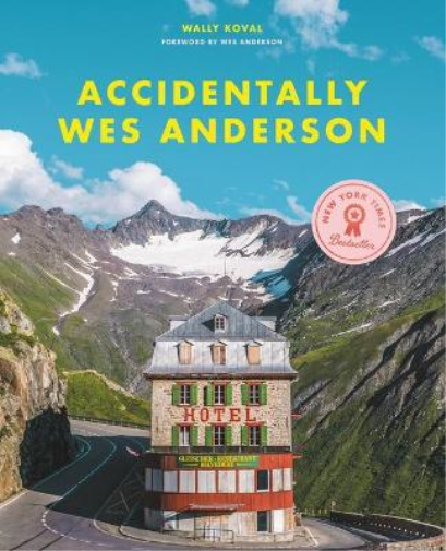 Wally Koval Accidentally Wes Anderson (Copertina rigida)