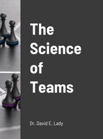David Lady | The Science Of Teams | Buch | Englisch (2021) | Gebunden | [.]
