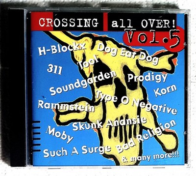   CD - Crossing All Over 5 (Prodigy, Type O Negativ, Tool, Korn, Bad Religion )
