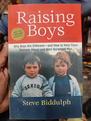 Raising Boys: Why Boys Are Different - and How to Help Them Become Happy and We,