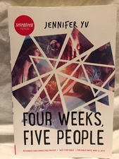 Four Weeks Five People Advanced Readers Copy Uncorrected Proof Jennifer Yu YA